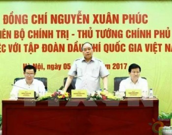 越南政府总理阮春福莅临越南国家油气集团调研