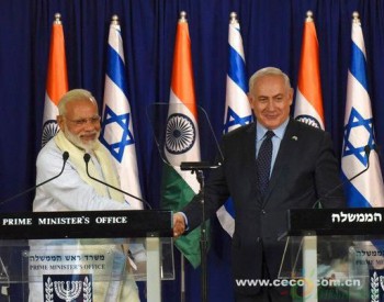 印度和以色列<em>签署油气</em>领域合作等九份协议