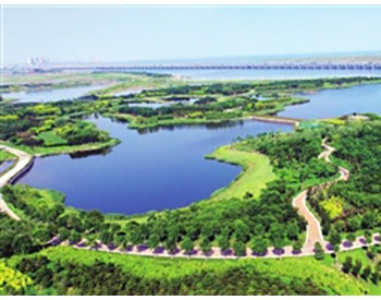 解读天津生态保护红线：和京冀统一标准，确保生态保护一张图