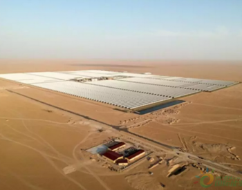 科威特Shagaya 50MW槽式光热发电项目全面建成投运