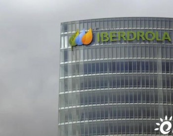 再收购！西班牙能源巨头Iberdrola挺进<em>亚洲新能源市场</em>