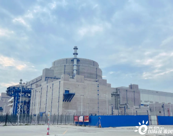 中核二四公司承建的华龙一号福清核电6号机组开始装料