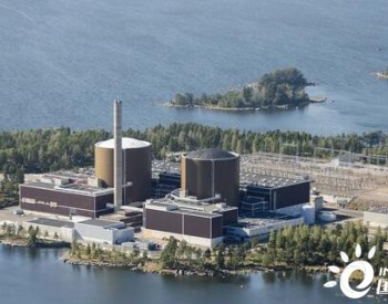 放射性废物处理 | 芬兰监管机构批准 Loviisa NPP 的许可证<em>延期</em>