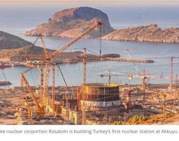 土耳其核<em>电市场</em>：俄罗斯抢得先机，中国、韩国跃跃欲试