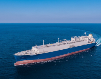 <em>船厂</em>好消息！批量LNG运输船订单“在路上”