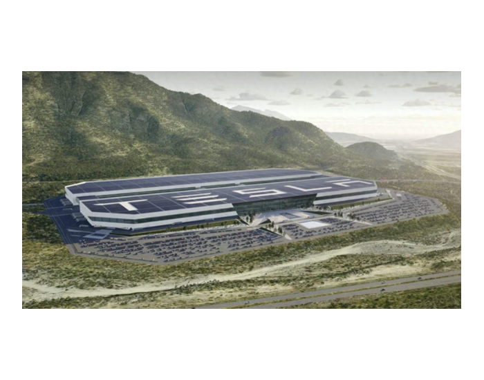 特斯拉墨西哥超级工厂奠基仪式预计2024年3月举行